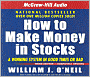How to Make Money in Stocks: A Winning System in Good Times of Bad