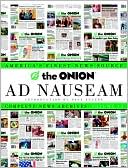 The Onion Ad Nauseam: Complete New Archives