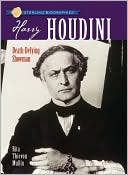 Harry Houdini: Death-Defying Showman (Sterling Biographies Series)