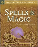Spells and Magic (Little Giant Encyclopedia Series)