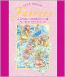 Step Inside: Fairies: A Magic 3-Dimensional World of Fairies