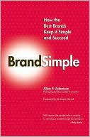 BrandSimple: How the Best Brands Keep it Simple and Succeed