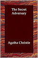 The Secret Adversary (Tommy and Tuppence Series)