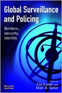 Global Surveillance and Policing: Borders, Security, Identity