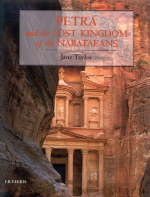 Petra and the Lost Kingdom of the Nabataeans