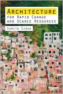 download Architecture for Rapid Change and Scarce Resources book