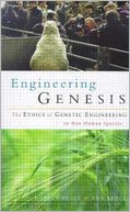 Engineering Genesis: The Ethics of Genetic Engineering in Non-Human Species