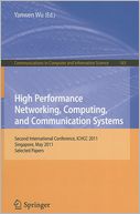 High Performance Networking, Computing, and Communication Systems: Second International Conference ICHCC 2011, Singapore, May 5-6, 2011, Selected Papers