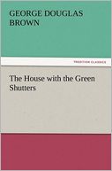 The House with the Green Shutters