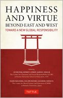 Happiness and Virtue Beyond East and West: Toward a New Global Responsibility