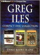 Greg Iles CD Collection: The Quiet Game, Turning Angel, and Blood Memory