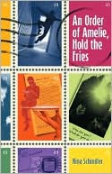 Order of Amelie, Hold the Fries