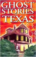 Ghosts Stories of Texas