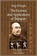 The Essence and Applications of Taijiquan