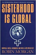 Sisterhood is Global: The International Women's Movement Anthology