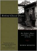 Behind Closed Doors: Her Father's House and Other Stories of Sicily