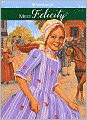 Meet Felicity: An American Girl (American Girls Collection Series: Felicity #1)