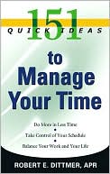 151 Quick Ideas to Manage Your Time