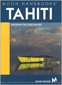 Moon Handbooks Tahiti: Including the Cook Islands