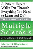 The First Year: Multiple Sclerosis: An Essential Guide for the Newly Diagnosed