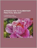Introduction to Elementary Practical Biology; A Laboratory Guide