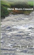 Three Rivers Crossed