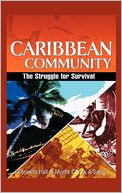 Caribbean Community: The Struggle for Survival