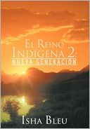 EL REINO IND?GENA 2: NUEVA GENERACI?N