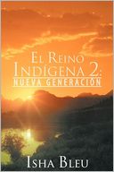 EL REINO IND?GENA 2: NUEVA GENERACI?N