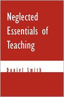 Neglected Essentials of Teaching