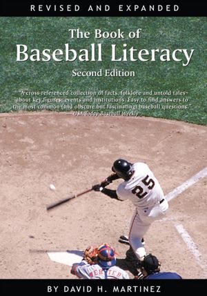 The Book of Baseball Literacy: Second Edition