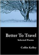 Better To Travel: Selected Poems
