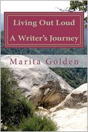 Living Out Loud a Writer's Journey
