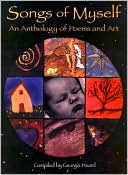 Songs of Myself: An Anthology of Poems and Art