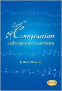 The Singer's Companion: A Guide to Improving Your Voice and Performance with CD