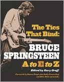 Ties That Bind: Bruce Springsteen A to E to Z