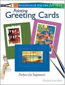Watercolor for the Fun of It: Painting Greeting Cards