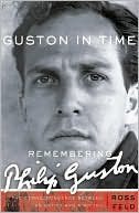 Guston in Time: Remembering Philip Guston