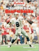 Riddell Presents the Gridirons Greatest Quarterbacks