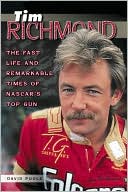 Tim Richmond: The Fast Life and Remarkable Times of NASCAR'S Top Gun