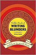 Noble's Book of Writing Blunders (And How To Avoid Them)