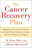 download Cancer Recovery Plan : How to Increase the Effectiveness of Your Treatment and Live a Fuller, Healthier Life book