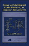Ordinary and Partial Differential Equation Routines in C, C++, FORTRAN, Java, Maple, and MATLAB