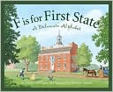 F Is for First State: A Delaware Alphabet