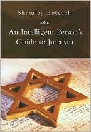 Intelligent Person's Guide to Judaism