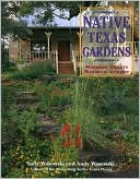 Native Texas Gardens: Maximum Beauty Minimum Upkeep
