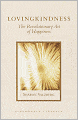 Lovingkindness: The Revolutionary Art of Happiness