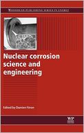 Nuclear Corrosion Science and Engineering