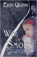 Web of Smoke