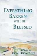 Everything Barren will be Blessed
